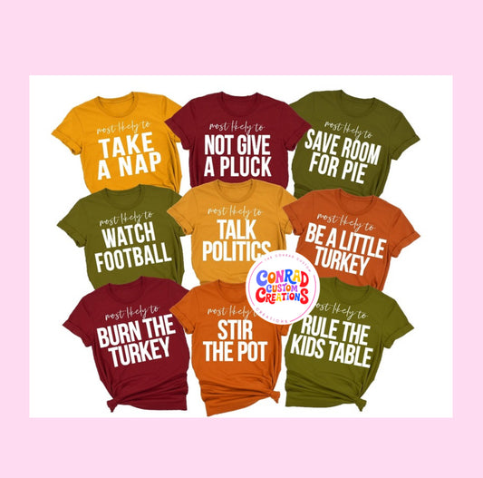 "Most Likely" Thanksgiving Shirts