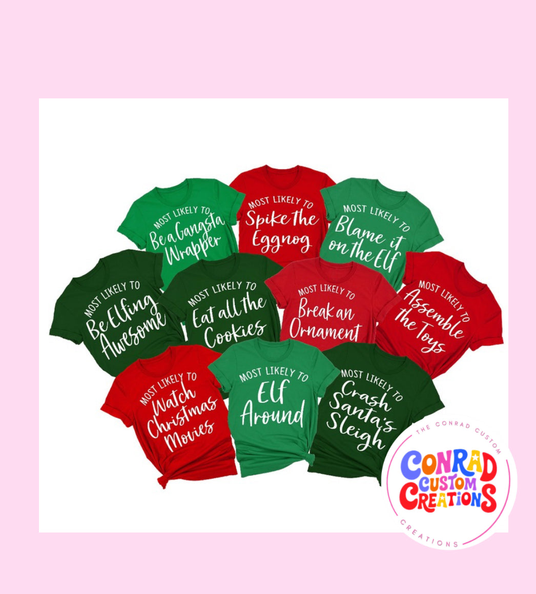 "Most Likely" Christmas Shirts